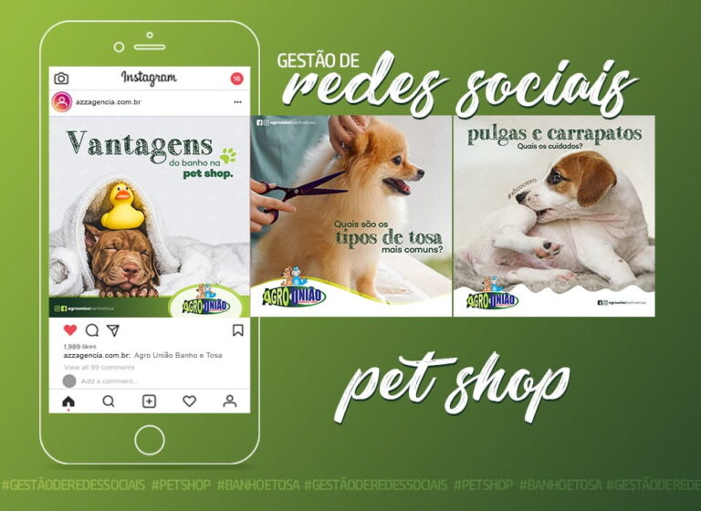 Peças criadas pela AZZ para as redes sociais do PetShop Agro União Banho e Tosa