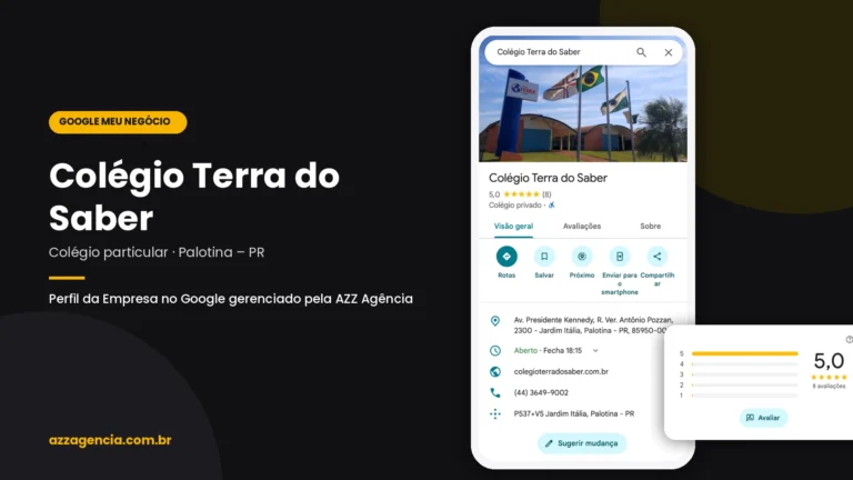 Perfil da Empresa no Google (Google Meu Negócio) de Colégio Terra do Saber gerenciado pela AZZ Agência