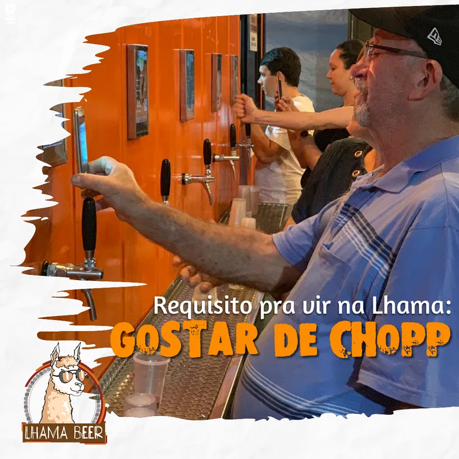 Post Requisito pra vir na Lhama: gostar de chopp